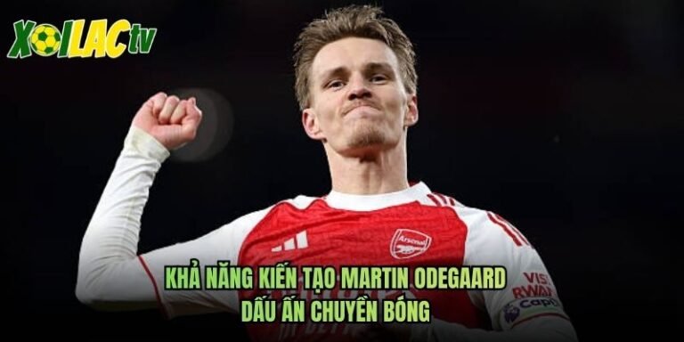Khả Năng Kiến Tạo Martin Odegaard - Dấu Ấn Chuyền Bóng